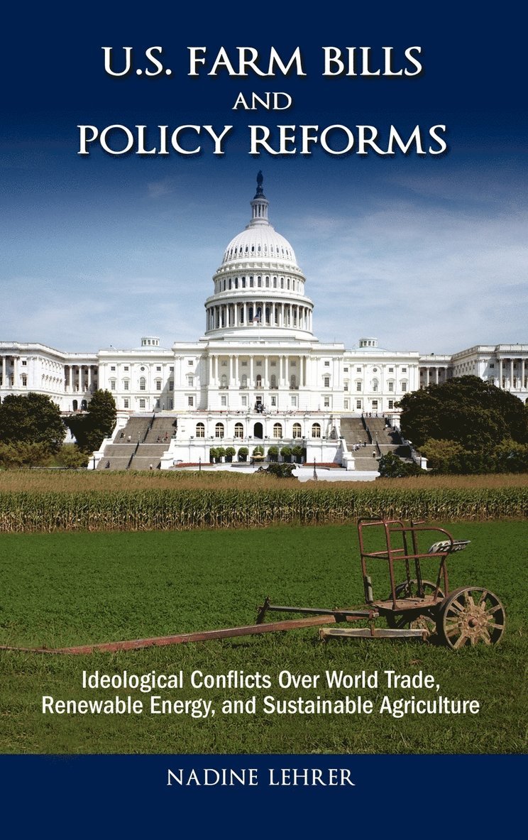 U.S. Farm Bills and Policy Reforms 1