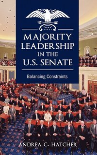 bokomslag Majority Leadership in the U.S. Senate