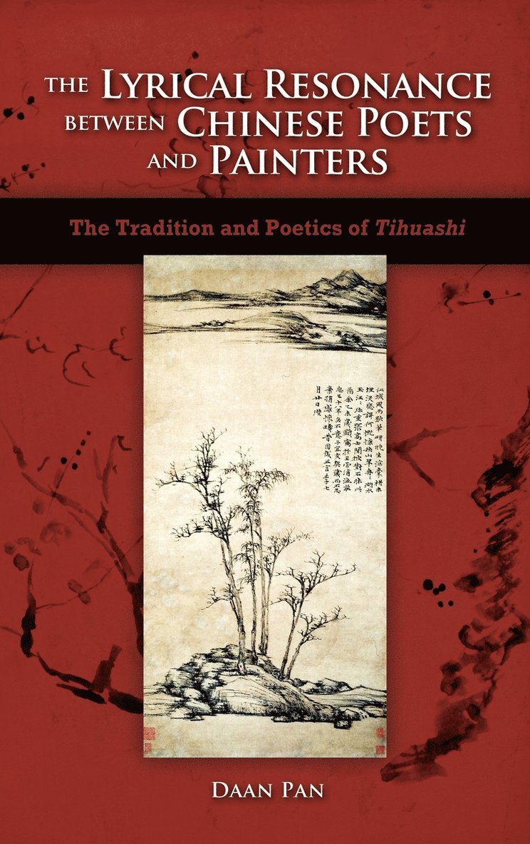 The Lyrical Resonance Between Chinese Poets and Painters 1