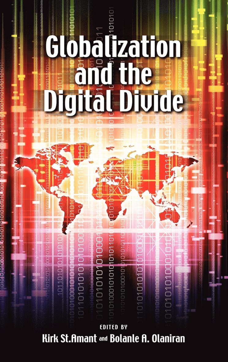 Kirk St Amant, Bolanle Olaniran - Globalization and the Digital Divide, Inbunden