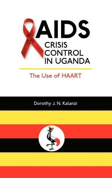 bokomslag AIDS Crisis Control in Uganda