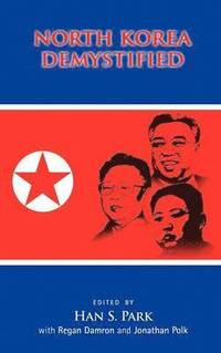 bokomslag North Korea Demystified