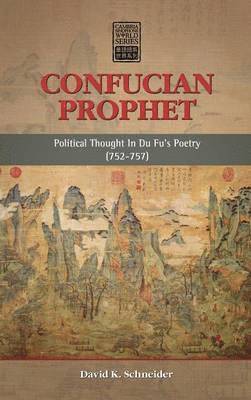 David K Schneider - Confucian Prophet, Inbunden