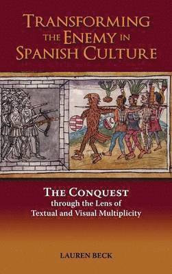 Transforming the Enemy in Spanish Culture 1