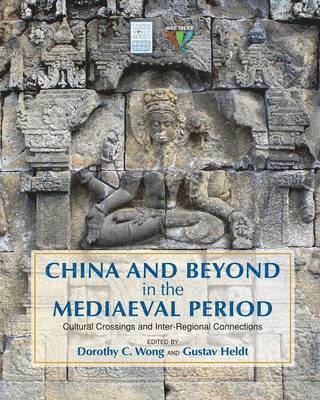 China and Beyond in the Mediaeval Period 1