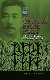 bokomslag The Chinese Prose Poem