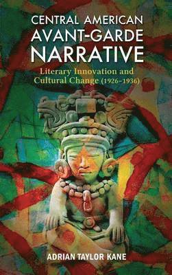 bokomslag Central American Avant-Garde Narrative