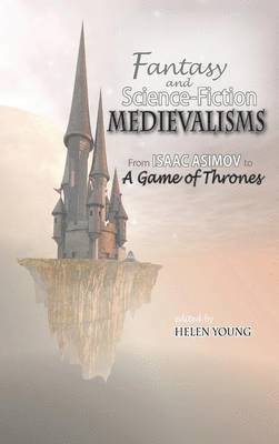 Fantasy and Science Fiction Medievalisms 1