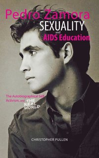 bokomslag Pedro Zamora, Sexuality, and AIDS Education