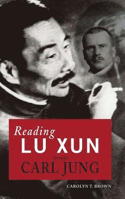 Reading Lu Xun Through Carl Jung 1