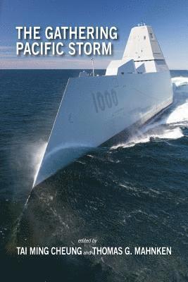 Tai Ming Cheung, Thomas G Mahnken - Gathering Pacific Storm, Häftad