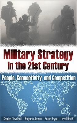 Susan Bryant, Charles Cleveland, Benjamin Jensen - Military Strategy in the 21st Century, Inbunden