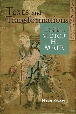 Haun Saussy - Texts and Transformations, Häftad