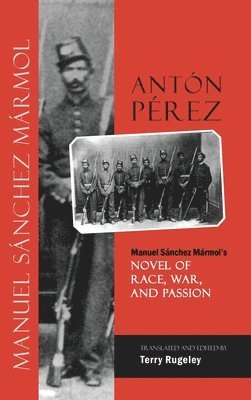 Manuel Sánchez Mármol - Antón Pérez, Inbunden