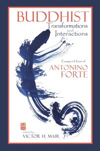 bokomslag Buddhist Transformations and Interactions
