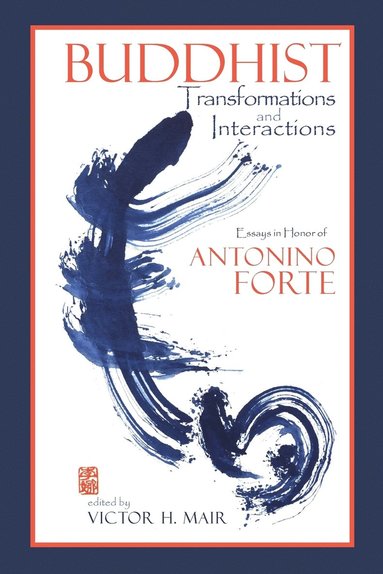 Victor H Mair - Buddhist Transformations and Interactions, Häftad