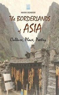 bokomslag The Borderlands of Asia