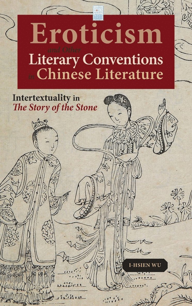 Eroticism and Other Literary Conventions in Chinese Literature 1