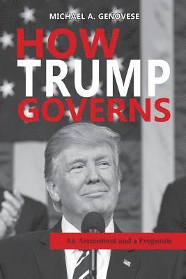 How Trump Governs 1