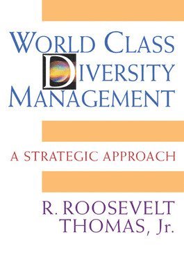 World Class Diversity Management: A Strategic Approach 1