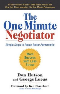 bokomslag The One Minute Negotiator: Simple Steps to Reach Better Agreements