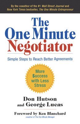 bokomslag The One Minute Negotiator: Simple Steps to Reach Better Agreements