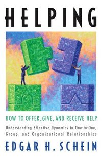 bokomslag Helping: How to Offer, Give, and Receive Help