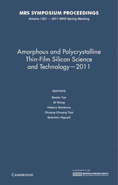 Baojie Yan, Qi Wang, Helena Gleskova - Amorphous and Polycrystalline Thin-Film Silicon Science and Technology-2011, Inbunden