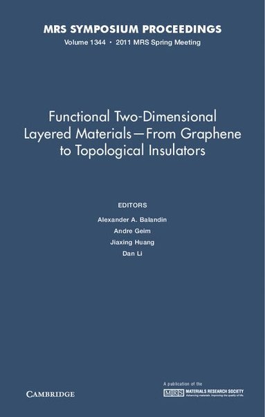 Alexander A. Balandin, Andre Geim, Jiaxing Huang, Dan Li - Functional Two-Dimensional Layered Materials - From Graphene to Topological Insulators: Volume 1344, Inbunden