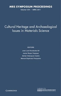 bokomslag Cultural Heritage and Archaeological Issues in Materials Science: Volume 1374