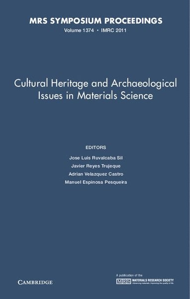 bokomslag Cultural Heritage and Archaeological Issues in Materials Science: Volume 1374