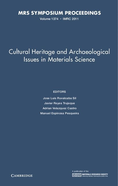 Jose Luis (Universidad Nacional Autonoma de Mexico) Ruvalcaba Sil, Javier Reyes Trujeque, Adrian Velazquez Castro, Manuel Espinosa Pesqueira, Jose Luis Ruvalcaba Sil - Cultural Heritage and Archaeological Issues in Materials Science: Volume 1374, Inbunden