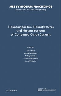 bokomslag Nanocomposites, Nanostructures and Heterostructures of Correlated Oxide Systems: Volume 1454