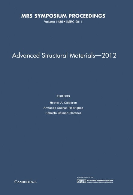 Advanced Structural Materials – 2012: Volume 1485