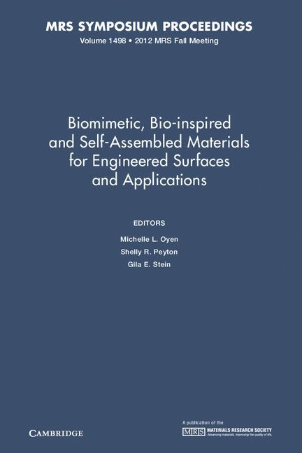 Biomimetic, Bio-inspired and Self-Assembled Materials for Engineered Surfaces and Applications: Volume 1498 1