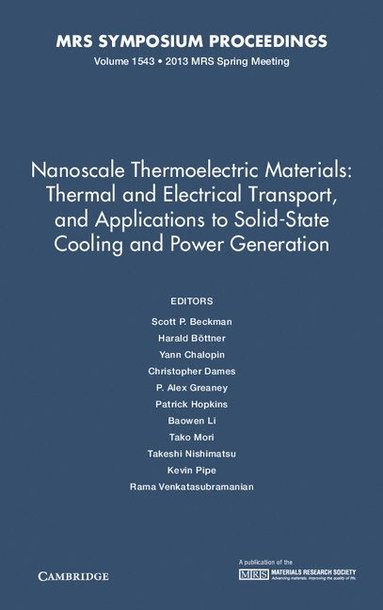 bokomslag Nanoscale Thermoelectric Materials: Thermal and Electrical Transport, and Applications to Solid-State Cooling and Power Generation: Volume 1543