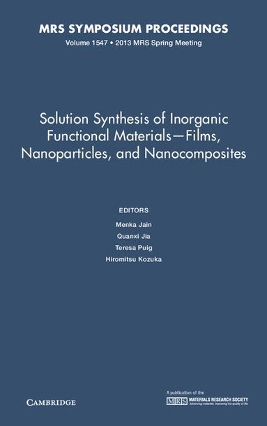 bokomslag Solution Synthesis of Inorganic Functional Materials - Films, Nanoparticles, and Nanocomposites: Volume 1547