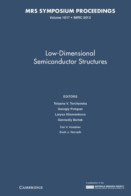 Low-Dimensional Semiconductor Structures: Volume 1617 1