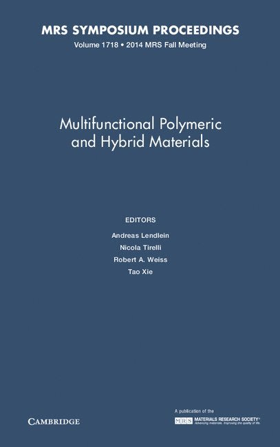Germany) Lendlein, Andreas (Universitat Potsdam, Nicola (University of Manchester) Tirelli, Ohio) Weiss, Robert A. (University of Akron, China) Xie, Tao (Zhejiang University, Andreas Lendlein, Nicola Tirelli, Robert A. Weiss - Multifunctional Polymeric and Hybrid Materials: Volume 1718, Inbunden