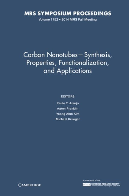 Carbon Nanotubes - Synthesis, Properties, Functionalization, and Applications: Volume 1752 1