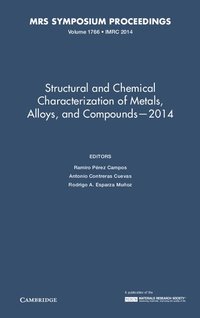 bokomslag Structural and Chemical Characterization of Metals, Alloys, and Compounds - 2014: Volume 1766