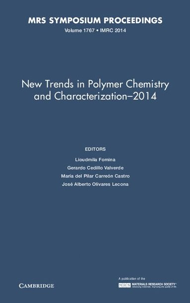 bokomslag New Trends in Polymer Chemistry and Characterization - 2014: Volume 1767