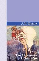 J M Barrie, J. M. Barrie, M. Barrie, J. - Adventures of Peter Pan, Inbunden