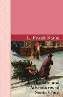 bokomslag Life and Adventures of Santa Clause