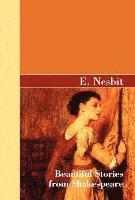 E Nesbit, E. Nesbit - Beautiful Stories from Shakespeare, Inbunden