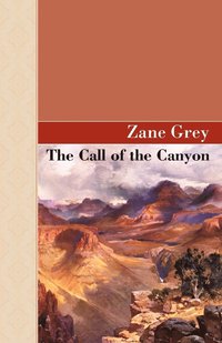 bokomslag The Call Of The Canyon