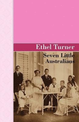 Ethel Turner - Seven Little Australians, Häftad