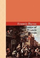 bokomslag Essays of Francis Bacon