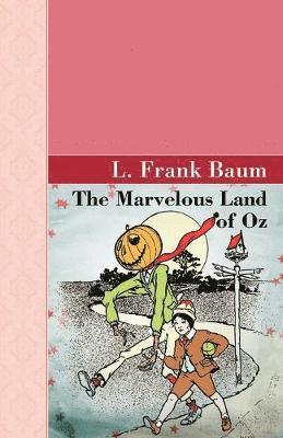 The Marvelous Land of Oz 1