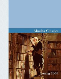 bokomslag Akasha Classics Spring Catalog 2009
